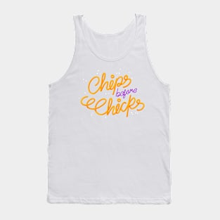 Chips Before Chicks Tank Top